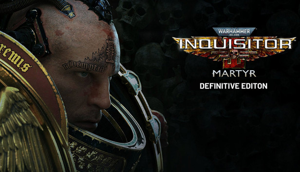 Steam Warhammer 40,000: Inquisitor - Martyr Definitive Edition
