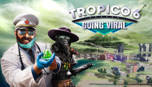Steam Tropico 6 - Going Viral
