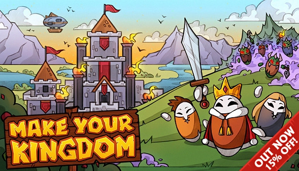 Make Your Kingdom