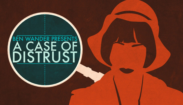 A Case of Distrust