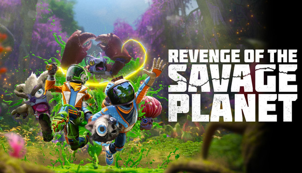 Revenge of the Savage Planet