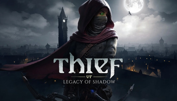 Thief VR: Legacy of shadow