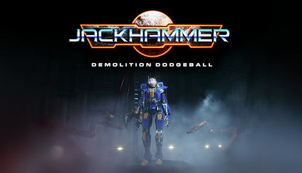 JackHammer Demolition Dodgeball