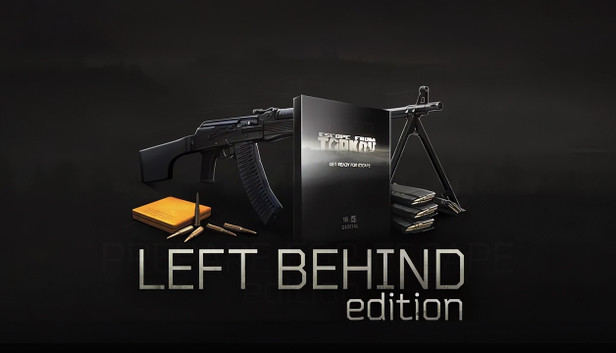 Escape from Tarkov: Left Behind Edition