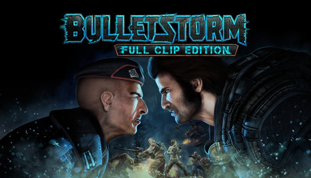 Bulletstorm Full Clip Edition