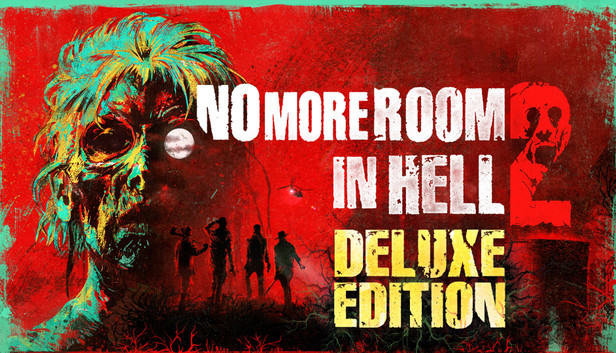 No More Room in Hell 2 - Deluxe Edition